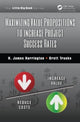 Book cover of: Maximizing Value Propositions to Increase Project Success Rates. By: H. J. Harrington