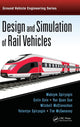 Book cover of: Design and Simulation of Rail Vehicles. By: Maksym Spiryagin