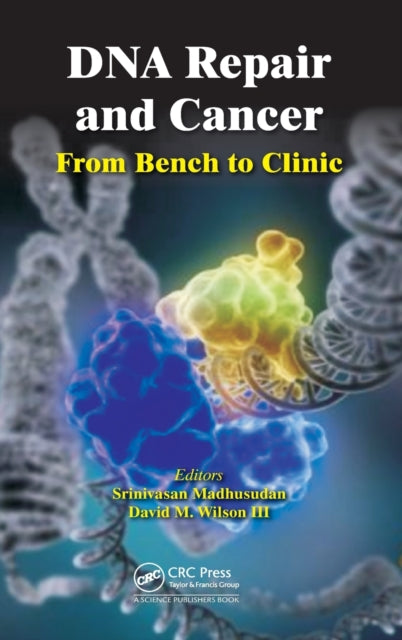 Book cover of: DNA Repair and Cancer. By: Srinivasan Madhusudan