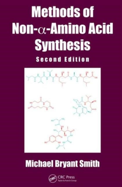 Book cover of: Methods of Non-a-Amino Acid Synthesis. By: Michael Bryant Smith