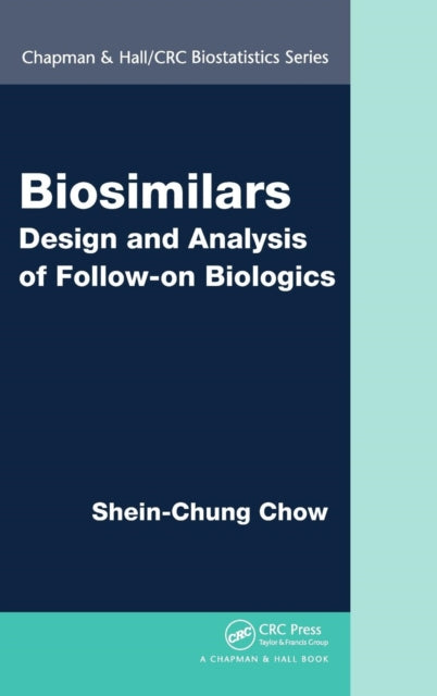 Book cover of: Biosimilars. By: Shein-Chung Chow