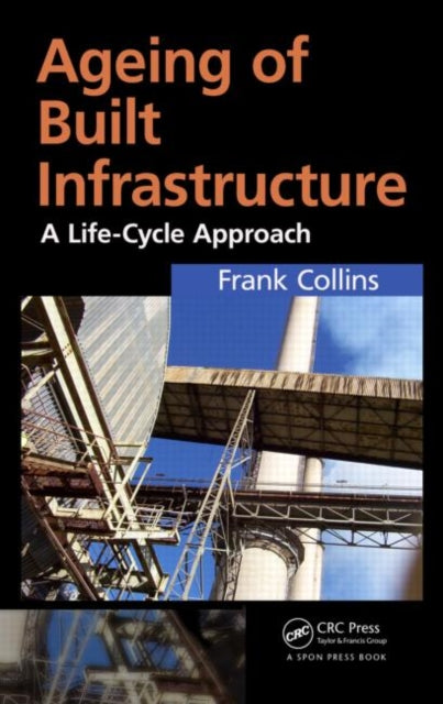 Book cover of: Ageing of Infrastructure. By: Collins, Frank