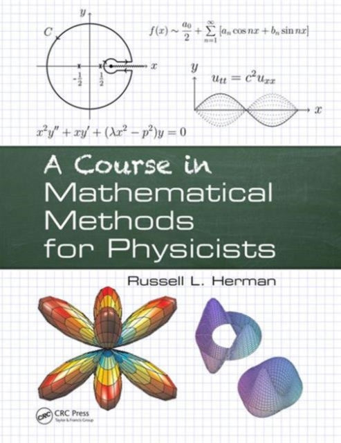 Book cover of: Course in Mathematical Methods for Physicists. By: Russell L. Herman