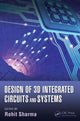 Book cover of: Design of 3D Integrated Circuits and Systems. By: Rohit Sharma