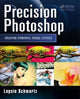 Book cover of: Precision Photoshop. By: Lopsie Schwartz