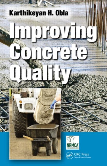 Book cover of: Improving Concrete Quality. By: Karthikeyan H. Obla