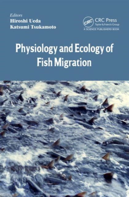 Book cover of: Physiology and Ecology of Fish Migration