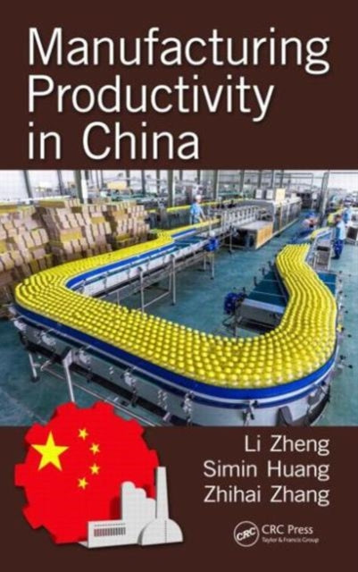 Book cover of: Manufacturing Productivity in China. By: Li Zheng