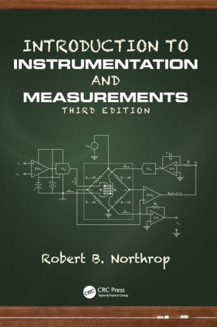 Book cover of: Introduction to Instrumentation and Measurements. By: Robert B. Northrop