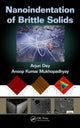 Book cover of: Nanoindentation of Brittle Solids. By: Arjun Dey