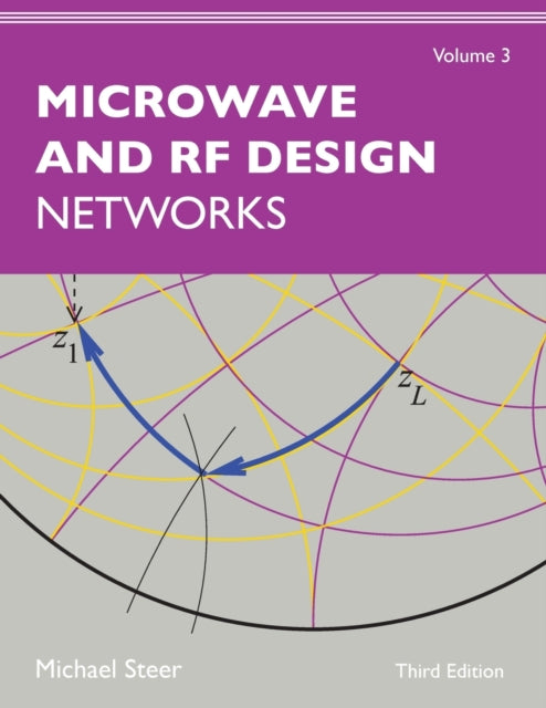 Book cover of: Microwave and RF Design, Volume 3. By: Michael Steer