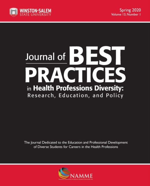 Book cover of: Journal of Best Practices in Health Professions Diversity, Volume 13, Number 1, Spring 2020. By: Melicia C. Whitt-Glover