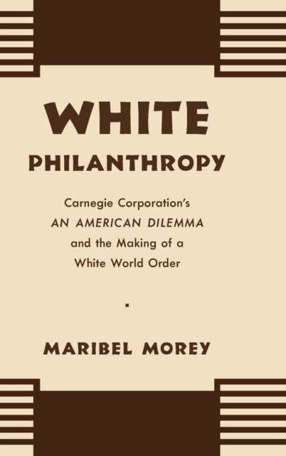 Book cover of: White Philanthropy. By: Maribel Morey