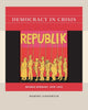 Book cover of: Democracy in Crisis. By: Robert Goodrich