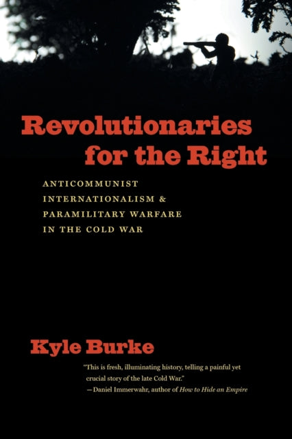 Book cover of: Revolutionaries for the Right. By: Kyle Burke