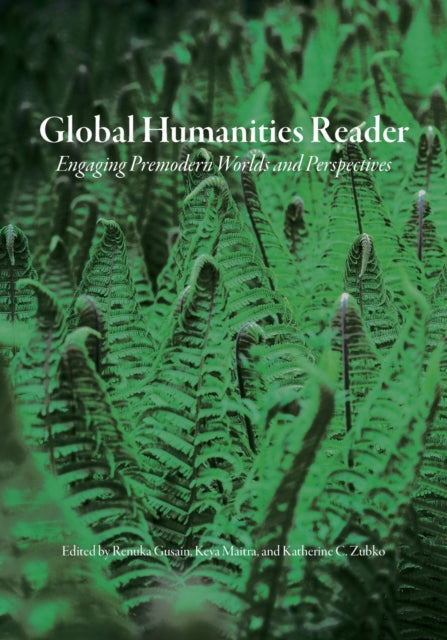 Book cover of: Global Humanities Reader. By: Renuka Gusain