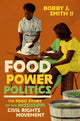 Book cover of: Food Power Politics. By: Bobby J. Smith II