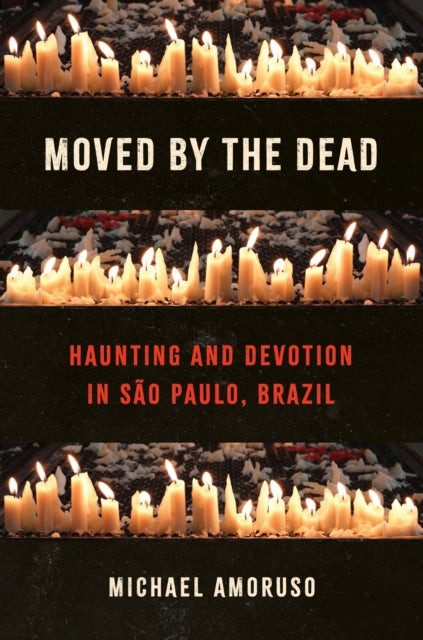Book cover of: Moved by the Dead. By: Michael Amoruso