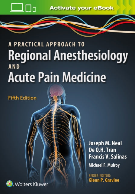 Book cover of: Practical Approach to Regional Anesthesiology and Acute Pain Medicine. By: Joseph M. Neal MD