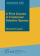 Book cover of: First Course in Fractional Sobolev Spaces. By: Giovanni Leoni