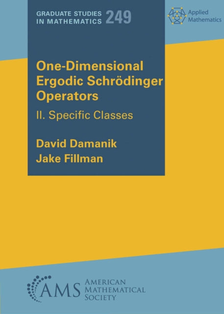 Book cover of: One-Dimensional Ergodic Schrodinger Operators. By: David Damanik