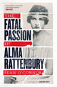 Book cover of: Fatal Passion of Alma Rattenbury. By: Sean O'Connor