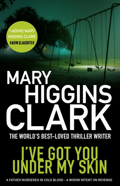Book cover of: I've Got You Under My Skin. By: Mary Higgins Clark