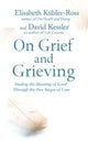 On Grief and Grieving, Finding the Meaning of Grief Through the Five Stages of Loss 9781471139888 David Kubler-Ross