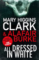 Book cover of: All Dressed in White. By: Mary Higgins Clark