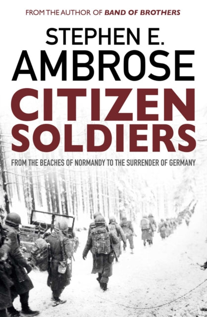 Book cover of: Citizen Soldiers. By: Stephen E. Ambrose