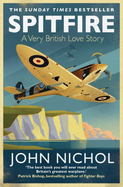 Spitfire, A Very British Love Story 9781471159237 John Nichol