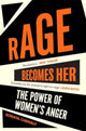 Rage Becomes Her 9781471172144 Soraya L. Chemaly
