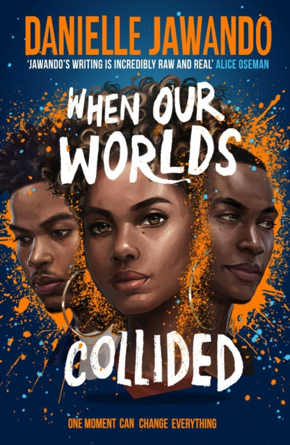 When Our Worlds Collided, Winner of the YA Book Prize and the Jhalak YA Prize! 9781471178795 Danielle Jawando