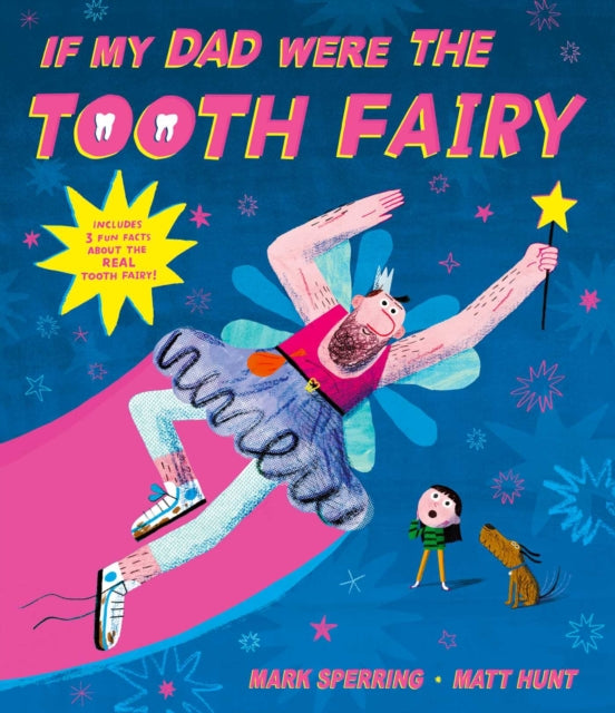 Book cover of: If My Dad Were The Tooth Fairy. By: Mark Sperring
