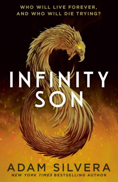Infinity Son, The much-loved hit from the author of No.1 bestselling blockbuster THEY BOTH DIE AT THE END! 9781471187803 Adam Silvera