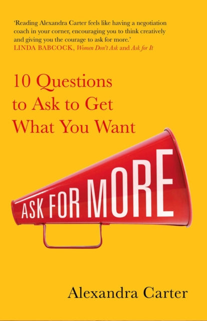 Book cover of: Ask for More. By: Alexandra Carter