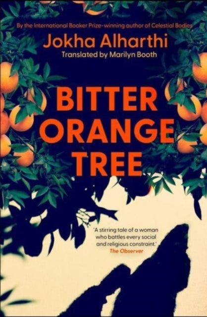 Book cover of: Bitter Orange Tree. By: Jokha Alharthi