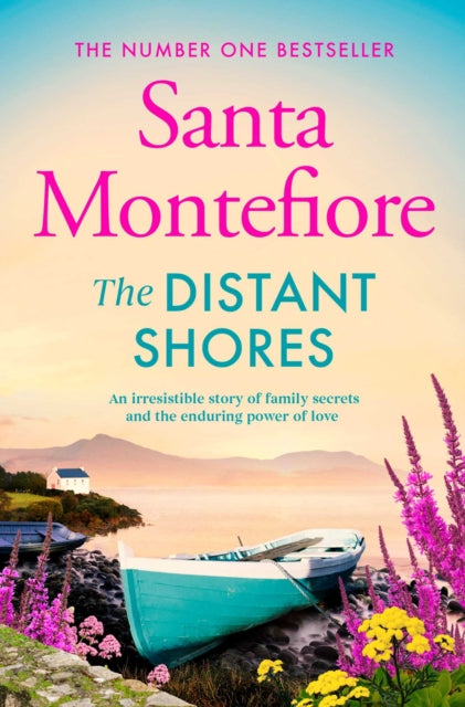 Distant Shores, Family secrets and enduring love – from the Number One bestselling author (The Deverill Chronicles, 5) 9781471197062 Santa Montefiore