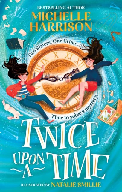 Book cover of: Twice Upon a Time. By: Michelle Harrison
