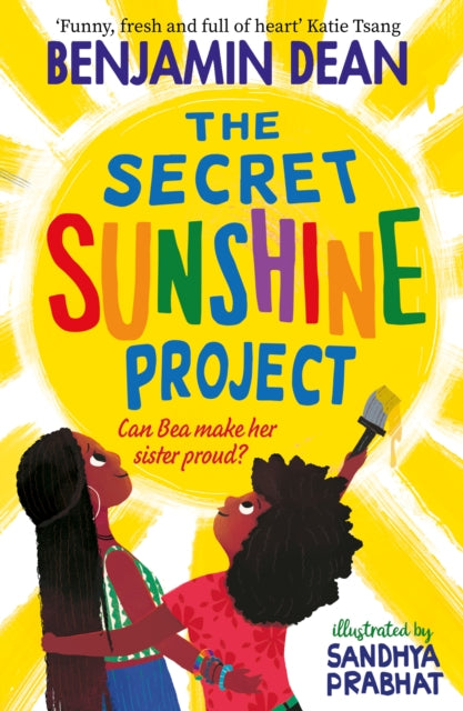 Secret Sunshine Project 9781471199752 Benjamin Dean