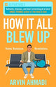 Book cover of: How It All Blew Up
