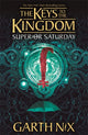 Book cover of: Superior Saturday: The Keys to the Kingdom 6. By: Garth Nix