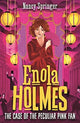 Book cover of: Enola Holmes 4: The Case of the Peculiar Pink Fan. By: Nancy Springer