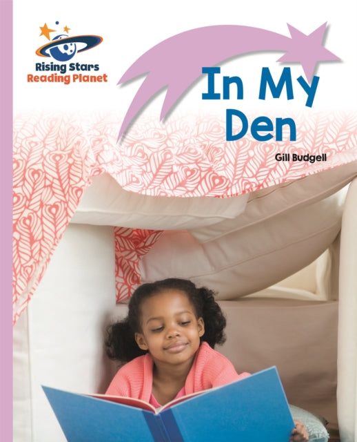 Book cover of: Reading Planet - In My Den - Lilac: Lift-off. By: Gill Budgell