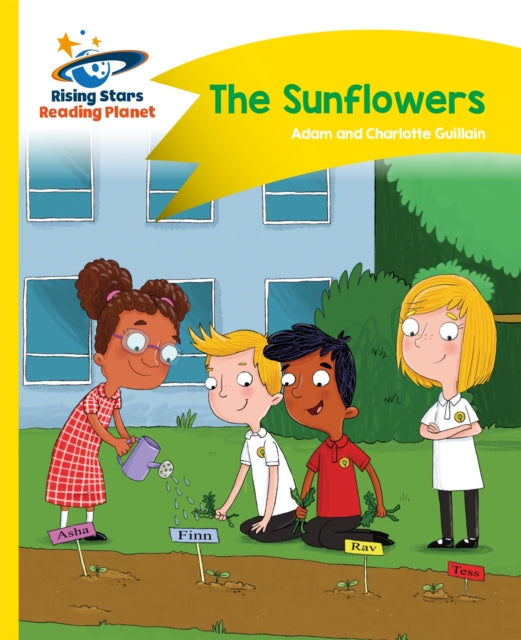 Book cover of: Reading Planet - The Sunflowers - Yellow: Comet Street Kids. By: Adam Guillain