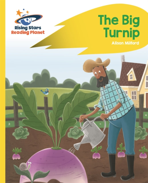 Book cover of: Reading Planet - The Big Turnip - Yellow: Rocket Phonics. By: Alison Milford