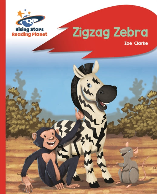 Book cover of: Reading Planet - Zigzag Zebra - Red B: Rocket Phonics. By: Zoe Clarke