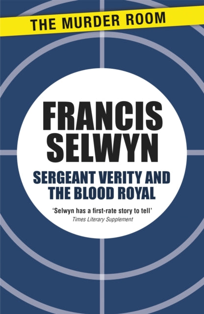 Book cover of: Sergeant Verity and the Blood Royal. By: Francis Selwyn