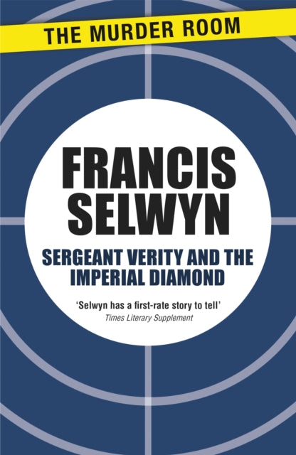 Book cover of: Sergeant Verity and the Imperial Diamond. By: Francis Selwyn