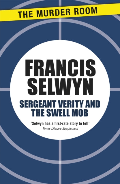 Book cover of: Sergeant Verity and the Swell Mob. By: Francis Selwyn